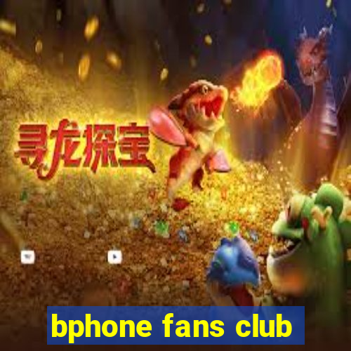 bphone fans club