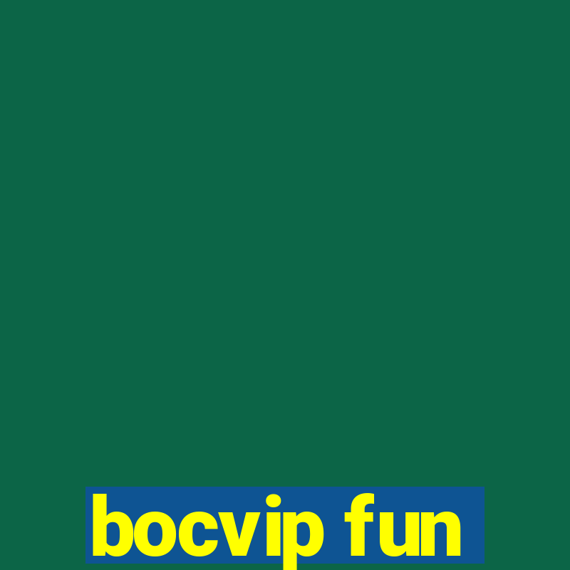 bocvip fun