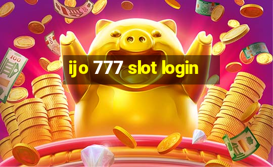 ijo 777 slot login