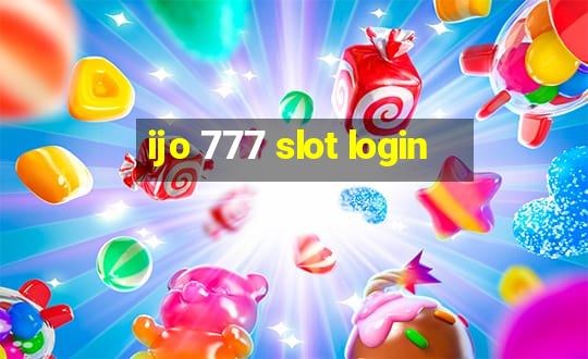 ijo 777 slot login