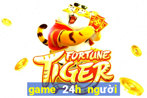 game 24h người que đánh nhau