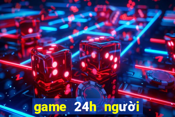 game 24h người que đánh nhau