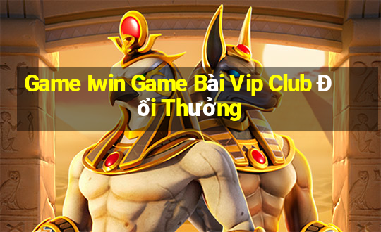 Game Iwin Game Bài Vip Club Đổi Thưởng