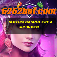 slotum casino erfahrungen