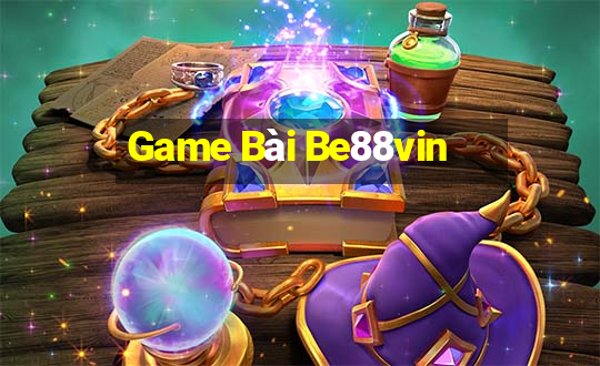 Game Bài Be88vin