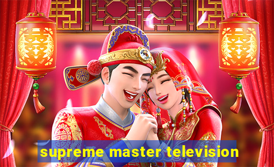 supreme master television