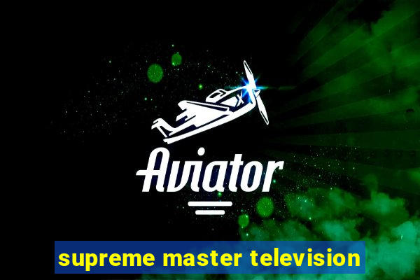 supreme master television