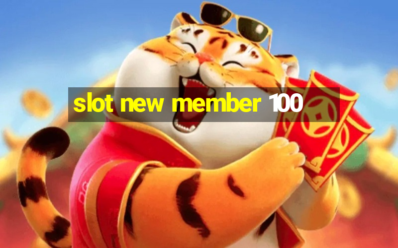 slot new member 100