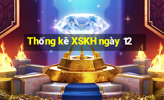 Thống kê XSKH ngày 12