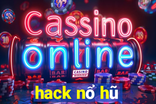 hack nổ hũ