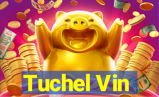 Tuchel Vin