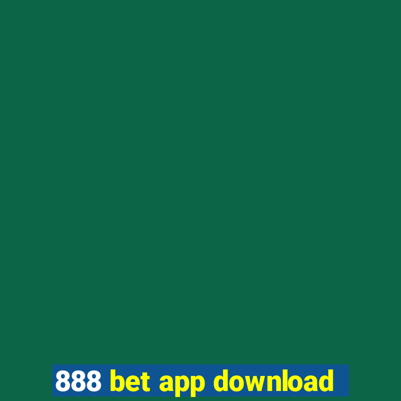 888 bet app download