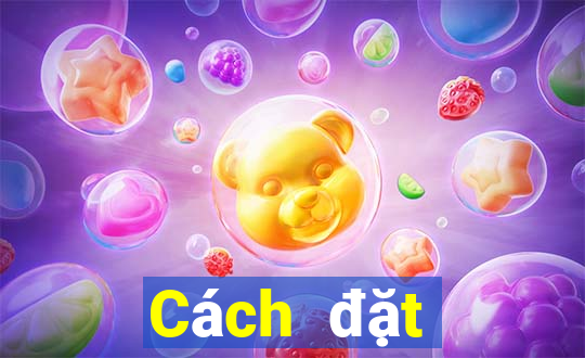 Cách đặt cược XSMB ngày 7