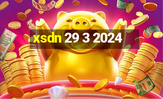 xsdn 29 3 2024