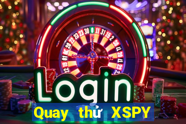 Quay thử XSPY ngày 1