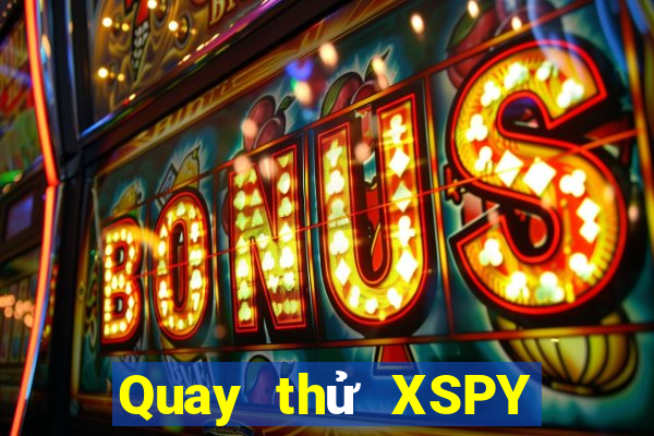 Quay thử XSPY ngày 1