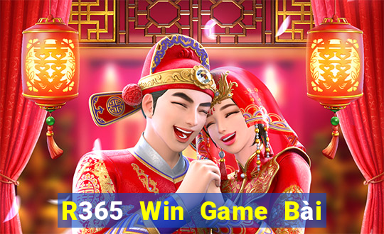 R365 Win Game Bài Nổ Hũ Uy Tín