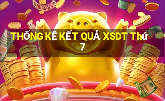 THỐNG KÊ KẾT QUẢ XSDT Thứ 7