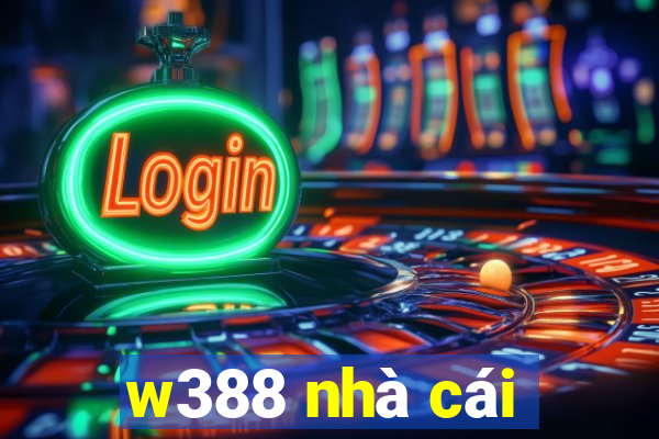 w388 nhà cái