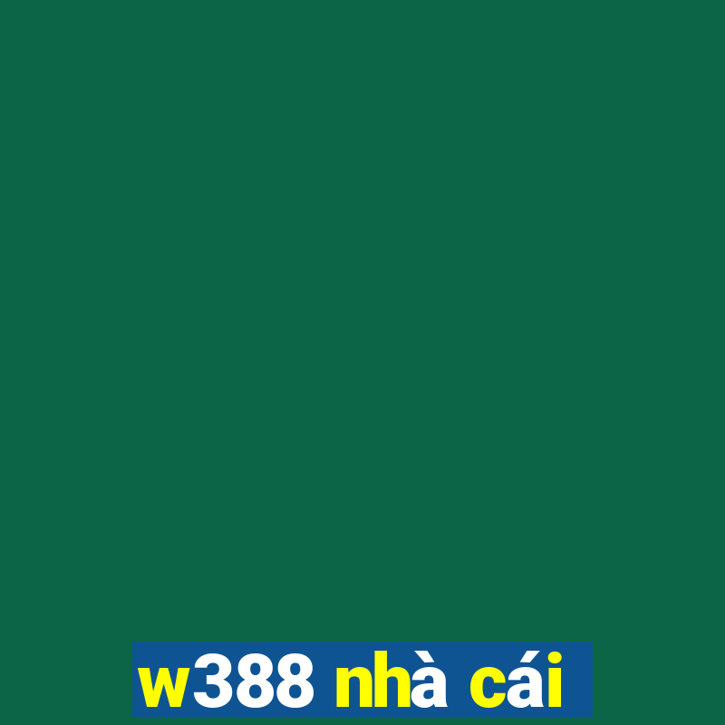 w388 nhà cái