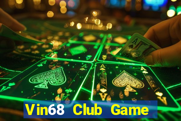 Vin68 Club Game Bài 2022