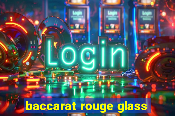 baccarat rouge glass