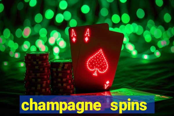 champagne spins casino play