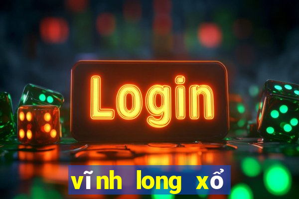 vĩnh long xổ số vĩnh long