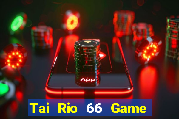 Tai Rio 66 Game Bài Rikvip