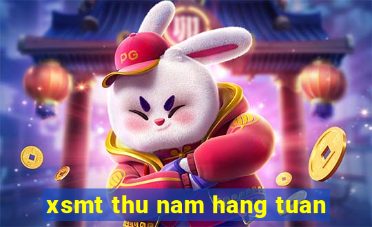 xsmt thu nam hang tuan