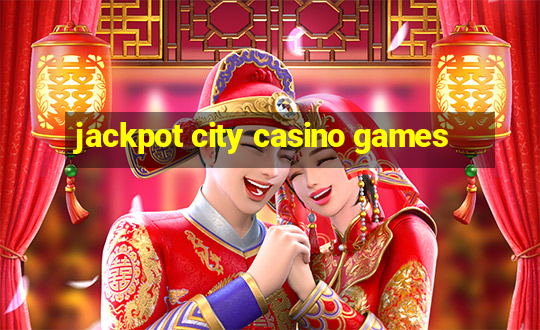 jackpot city casino games