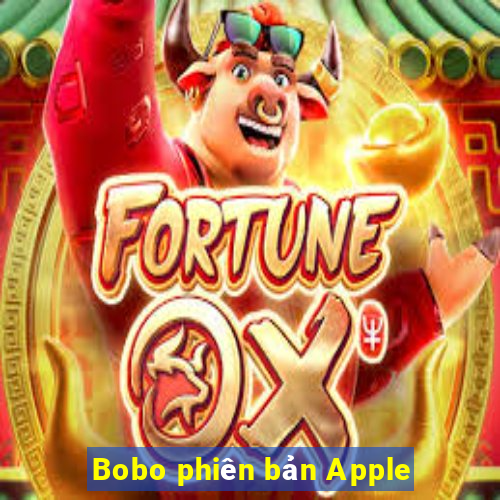 Bobo phiên bản Apple