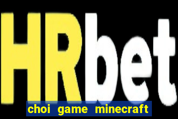 choi game minecraft pokemon mien phi