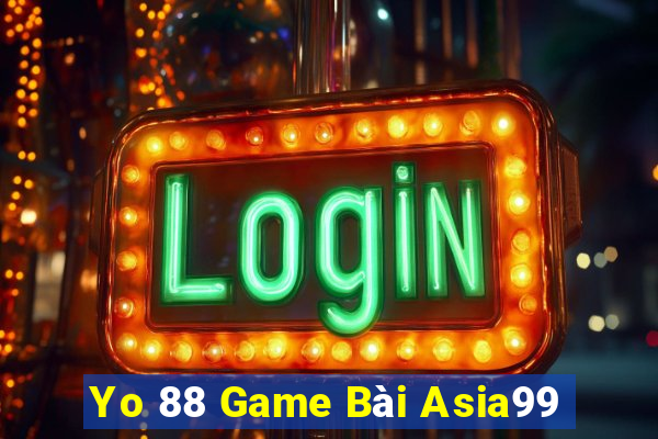 Yo 88 Game Bài Asia99