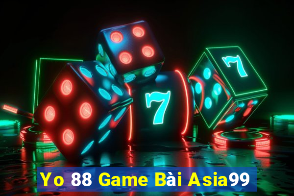 Yo 88 Game Bài Asia99