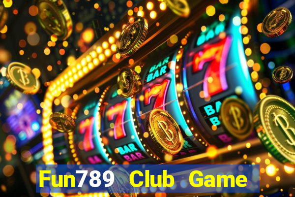 Fun789 Club Game Bài Ma Thuật