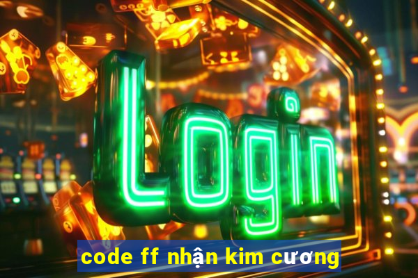 code ff nhận kim cương