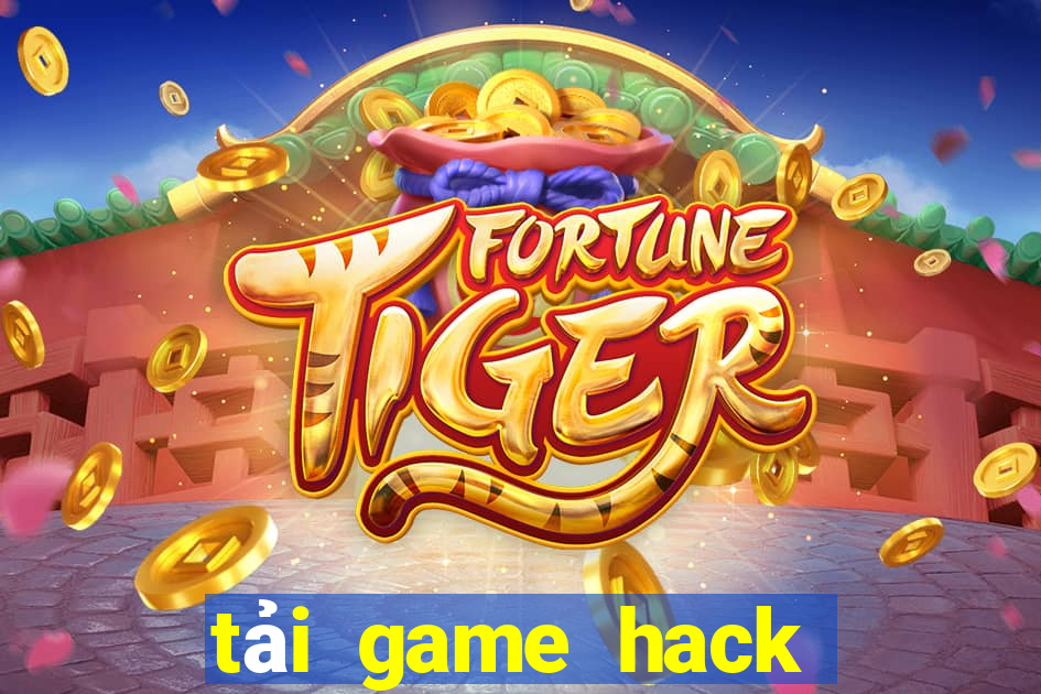 tải game hack bắn cá ăn xu