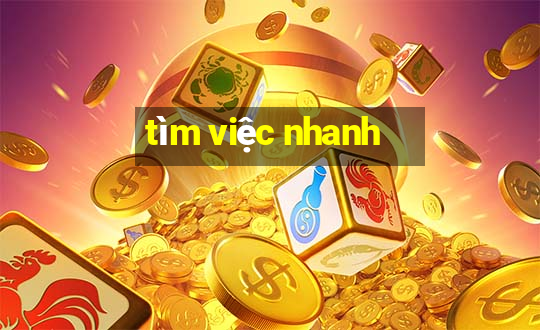 tìm việc nhanh