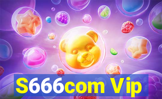 S666com Vip