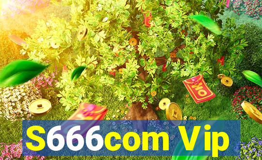 S666com Vip