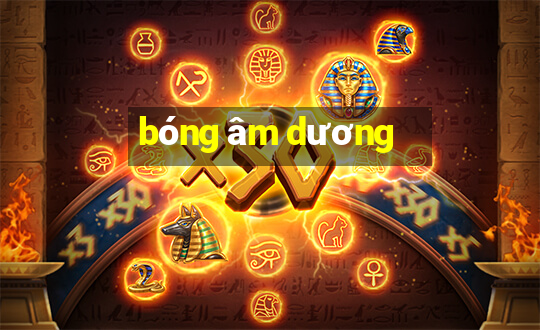 bóng âm dương