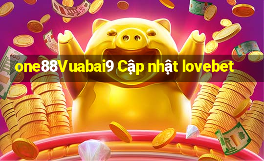 one88Vuabai9 Cập nhật lovebet