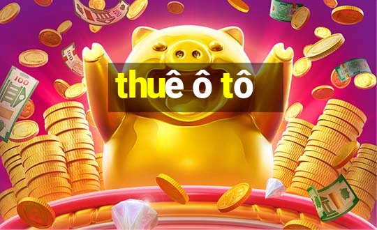 thuê ô tô