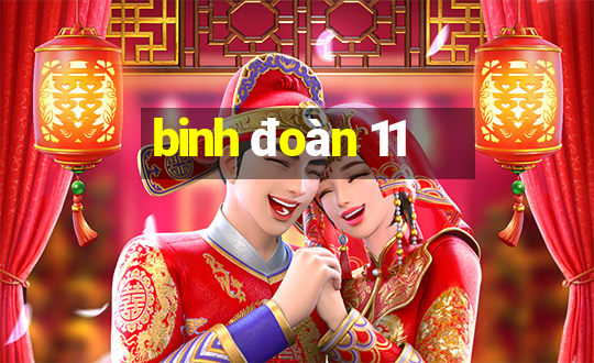 binh đoàn 11