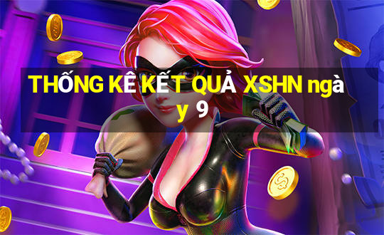 THỐNG KÊ KẾT QUẢ XSHN ngày 9