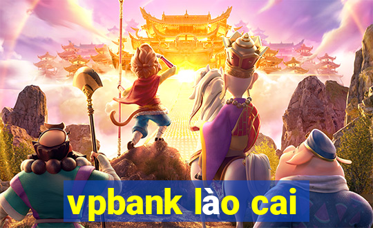 vpbank lào cai