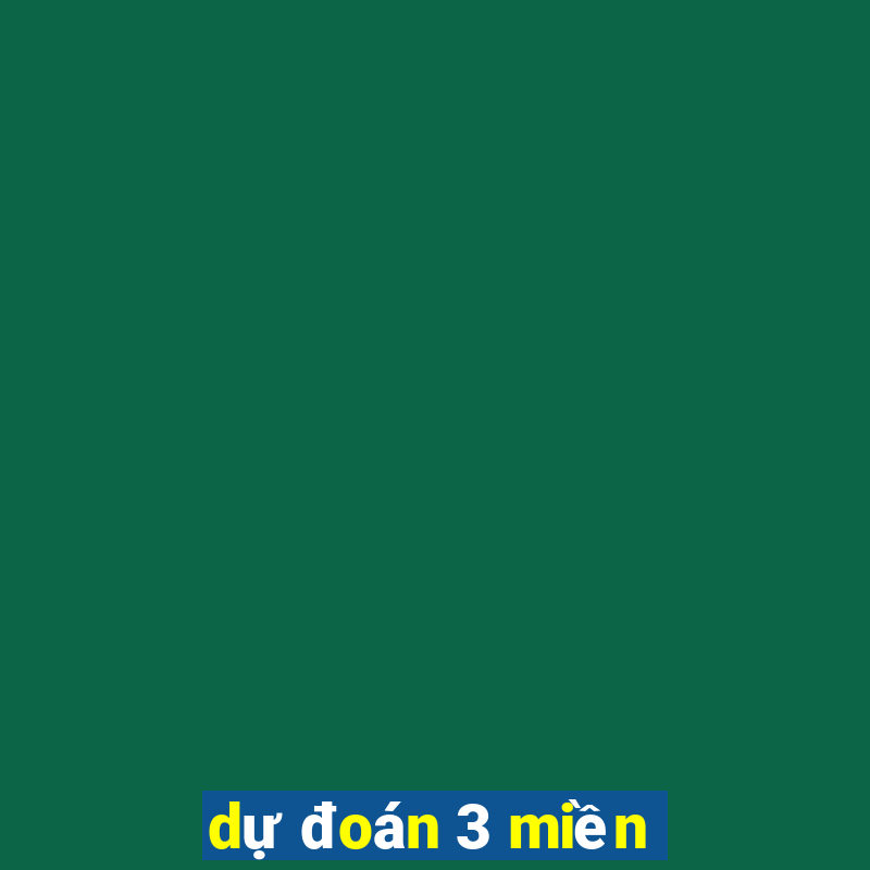 dự đoán 3 miền