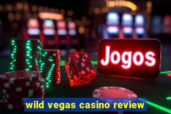 wild vegas casino review