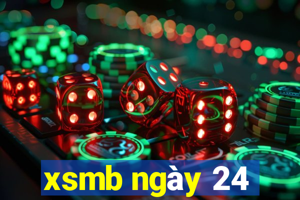 xsmb ngày 24